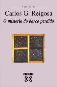O MISTERIO DO BARCO PERDIDO | 9788497822381 | REIGOSA, CARLOS G.