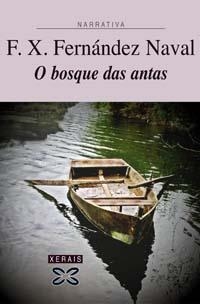 O BOSQUE DAS ANTAS | 9788497822732 | FERNÁNDEZ NAVAL, F. X.