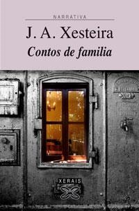 CONTOS DE FAMILIA | 9788497823760 | XESTEIRA, XOSÉ ÁNGEL