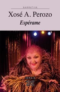 ESPÉRAME | 9788497824248 | PEROZO, XOSÉ A.