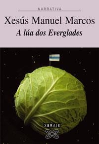 A LÚA DOS EVERGLADES | 9788497826495 | MARCOS, XESÚS MANUEL