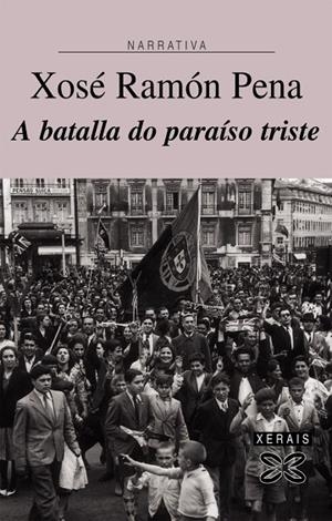A BATALLA DO PARAÍSO TRISTE | 9788497829229 | PENA, XOSÉ RAMÓN