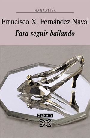 PARA SEGUIR BAILANDO | 9788497829571 | FERNÁNDEZ NAVAL, F. X.