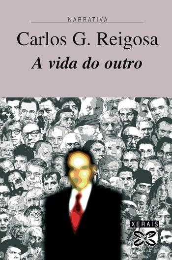 A VIDA DO OUTRO | 9788499140025 | REIGOSA, CARLOS G.