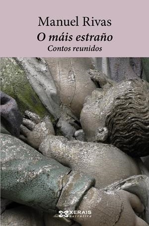 O MÁIS ESTRAÑO | 9788499142852 | RIVAS, MANUEL