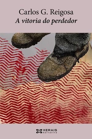 A VITORIA DO PERDEDOR | 9788499143989 | REIGOSA, CARLOS G.
