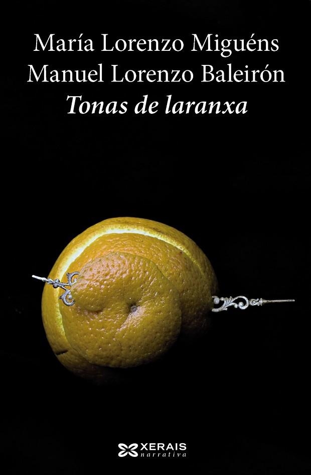 TONAS DE LARANXA | 9788499144399 | LORENZO MIGUÉNS, MARÍA;LORENZO BALEIRÓN, MANUEL