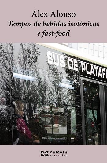 TEMPOS DE BEBIDAS ISOTÓNICAS E FAST-FOOD | 9788499149844 | ALONSO, ÁLEX