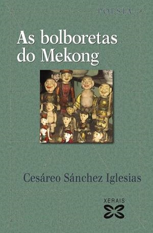 AS BOLBORETAS DO MEKONG | 9788491214502 | SÁNCHEZ IGLESIAS, CESÁREO
