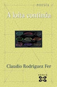 A LOITA CONTINÚA | 9788497821629 | RODRÍGUEZ FER, CLAUDIO