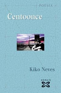 CENTOONCE | 9788497823227 | NEVES, KIKO