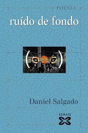 RUÍDO DE FONDO | 9788499143606 | SALGADO, DANIEL