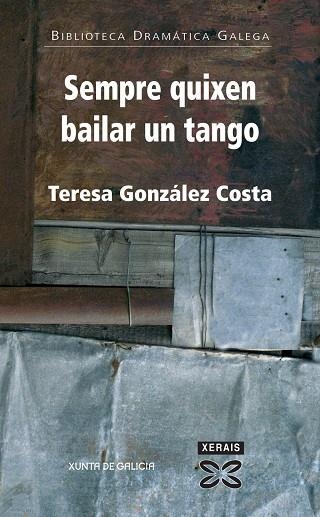 SEMPRE QUIXEN BAILAR UN TANGO | 9788497825061 | GONZÁLEZ COSTA, TERESA