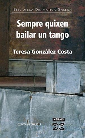 SEMPRE QUIXEN BAILAR UN TANGO | 9788497825061 | GONZÁLEZ COSTA, TERESA