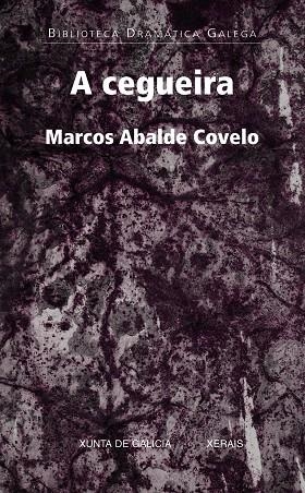A CEGUEIRA | 9788499145716 | ABALDE COVELO, MARCOS