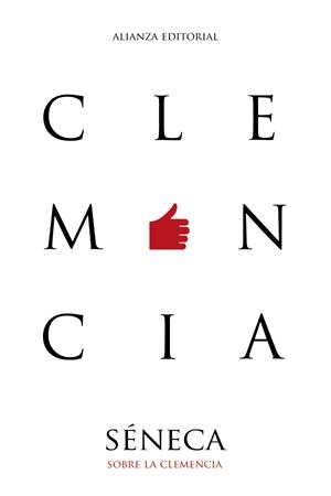 SOBRE LA CLEMENCIA | 9788491813309 | SÉNECA