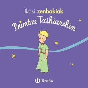IKASI ZENBAKIAK PRINTZE TXIKIAREKIN | 9788469624739 | ANTOINE DE SAINT-EXUPÉRY