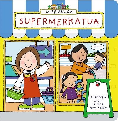 NIRE AUZOA. SUPERMERKATUA | 9788421677629 | SIMON ABBOTT