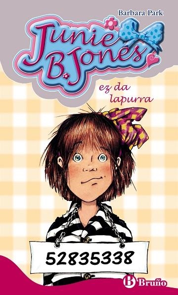 JUNIE B. JONES EZ DA LAPURRA | 9788421679098 | BARBARA PARK
