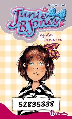 JUNIE B. JONES EZ DA LAPURRA | 9788421679098 | BARBARA PARK