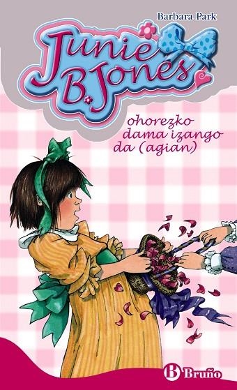 JUNIE B. JONES OHOREZKO DAMA IZANGO DA (AGIAN) | 9788421679104 | BARBARA PARK