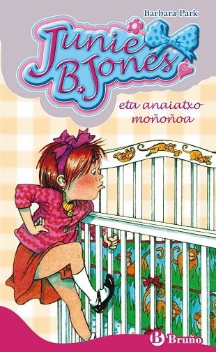 JUNIE B. JONES ETA ANAIATXO MOÑOÑOA | 9788421688427 | BARBARA PARK