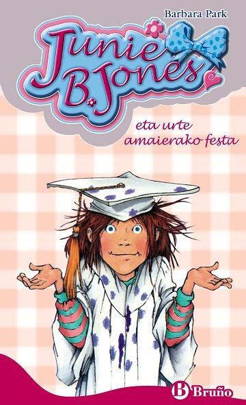 JUNIE B. JONES ETA URTE AMAIERAKO FESTA | 9788469621752 | BARBARA PARK