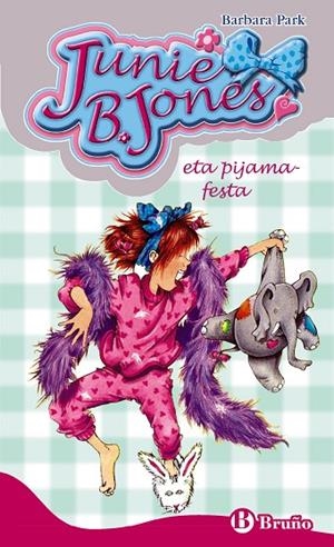 JUNIE B. JONES ETA PIJAMA-FESTA | 9788469601204 | BARBARA PARK