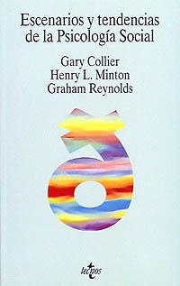 ESCENARIOS Y TENDENCIAS DE LA PSICOLOGÍA SOCIAL | 9788430929306 | COLLIER, GARY;MINTON, HENRY L.;REYNOLDS, GRAHAM