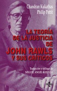 LA TEORÍA DE LA JUSTICIA DE JOHN RAWLS Y SUS CRÍTICOS | 9788430940868 | KUKATHAS, CHANDRAN;PETTIT, PHILIP