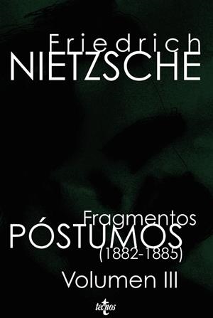 FRAGMENTOS PÓSTUMOS (1882 -1885) | 9788430950164 | NIETZSCHE, FRIEDRICH