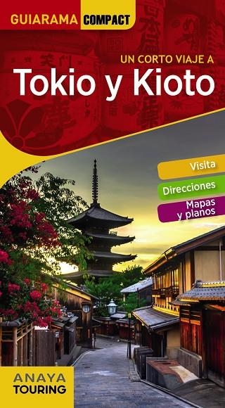TOKIO Y KIOTO | 9788491581161 | ANAYA TOURING;MORTE, MARC
