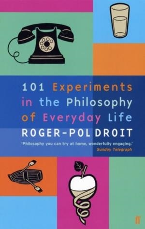 101 EXPERIMENTS PHILOSOPHY OF LIFE | 9780571212064 | DROIT, R