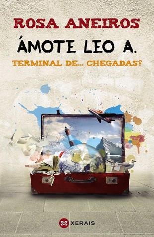 ÁMOTE LEO A. TERMINAL DE... CHEGADAS? | 9788499146836 | ANEIROS, ROSA