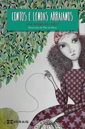 CONTOS E LENDAS ARRAIANOS | 9788491210467 | RODRÍGUEZ CRUZ, JOSÉ