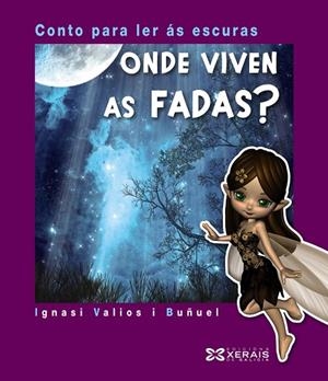 ONDE VIVEN AS FADAS? | 9788499149134 | VALIOS I BUÑUEL, IGNASI