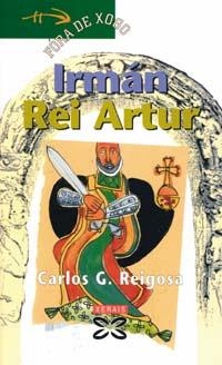 IRMÁN REI ARTUR | 9788483026069 | REIGOSA, CARLOS G.