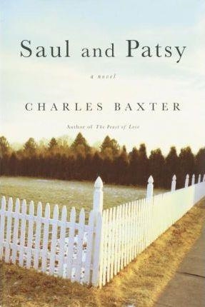 SAUL AND PATSY | 9780375410291 | CHARLES BAXTER