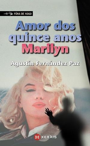 AMOR DOS QUINCE ANOS, MARILYN | 9788483026083 | FERNÁNDEZ PAZ, AGUSTÍN