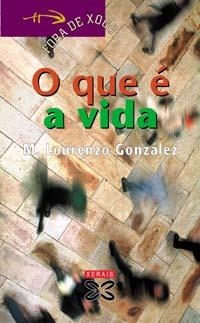 O QUE É A VIDA | 9788483026335 | LOURENZO GONZÁLEZ, MANUEL