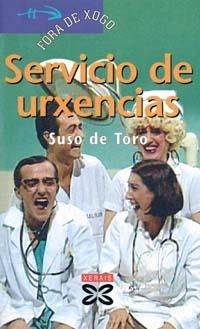 SERVICIO DE URXENCIAS | 9788483028278 | DE TORO, SUSO
