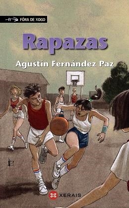 RAPAZAS | 9788483029626 | FERNÁNDEZ PAZ, AGUSTÍN