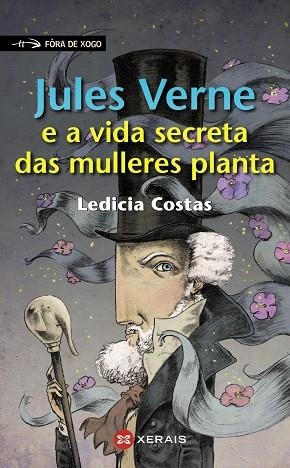 JULES VERNE E A VIDA SECRETA DAS MULLERES PLANTA | 9788491210702 | COSTAS, LEDICIA