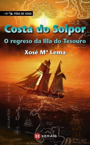 COSTA DO SOLPOR. O REGRESO DA ILLA DO TESOURO | 9788491212195 | LEMA, XOSÉ Mª