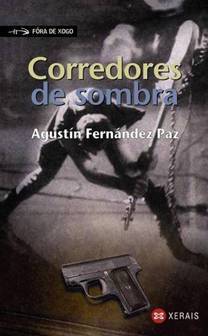 CORREDORES DE SOMBRA | 9788497824255 | FERNÁNDEZ PAZ, AGUSTÍN