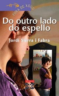 DO OUTRO LADO DO ESPELLO | 9788497825207 | SIERRA I FABRA, JORDI