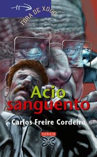 ACIO SANGUENTO | 9788497825191 | FREIRE CORDEIRO, CARLOS