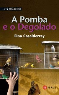 A POMBA E O DEGOLADO | 9788497825597 | CASALDERREY, FINA