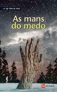 AS MANS DO MEDO | 9788497825986 | MIRANDA, XOSÉ