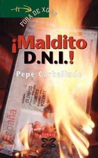 MALDITO DNI | 9788497826075 | CARBALLUDE, PEPE
